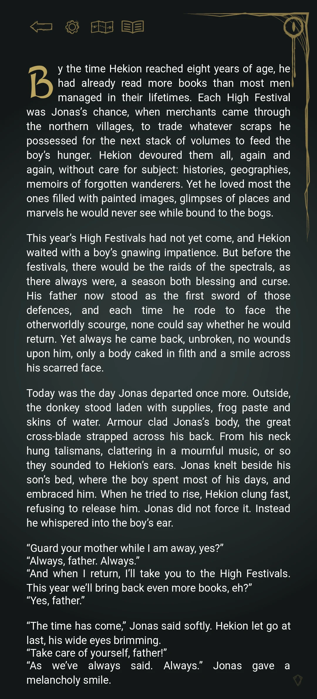 A chapter of the game describing how Jonas traded whatever he had for books for Hekion at each High Festival, and their farewell before Jonas leaves for the raids.