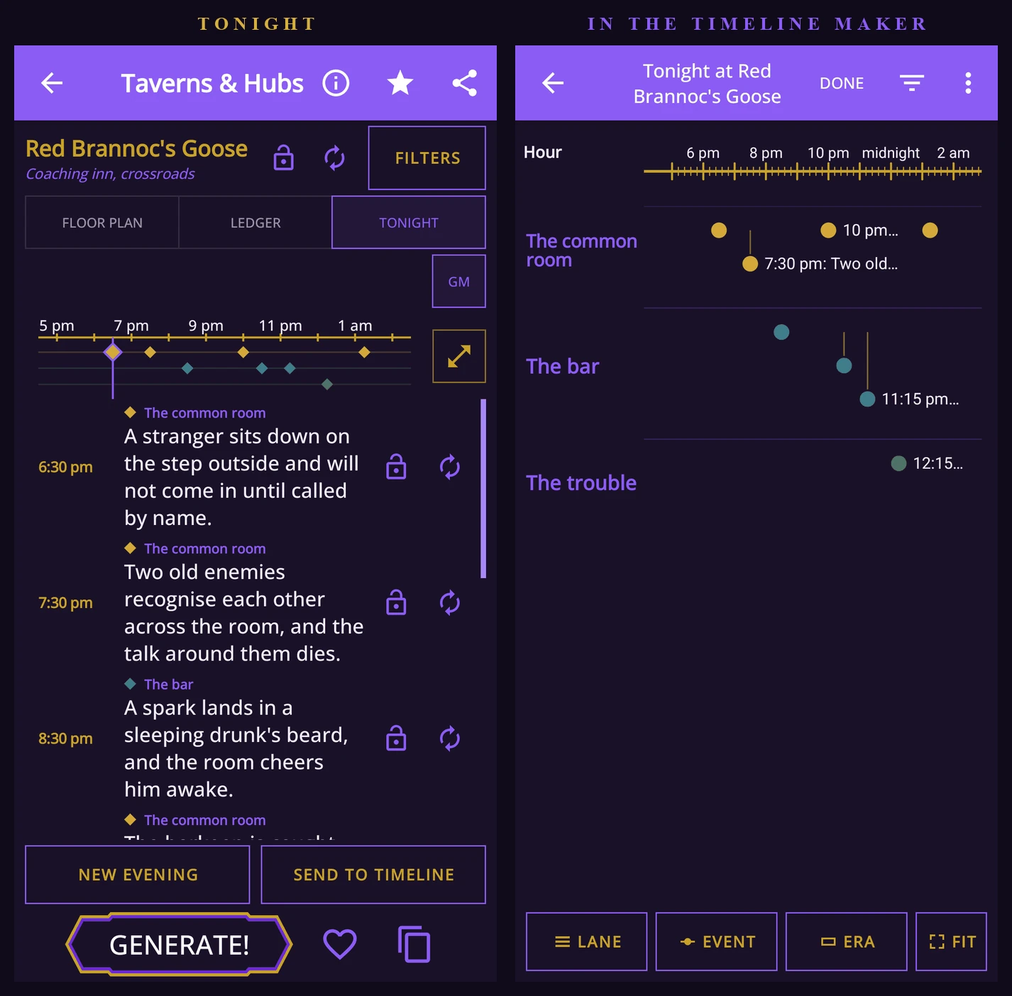 The Tonight tab of Red Brannoc's Goose listing the evening's events by the hour, beside the same evening opened in the Timeline Maker with lanes for the common room, the bar and the trouble.